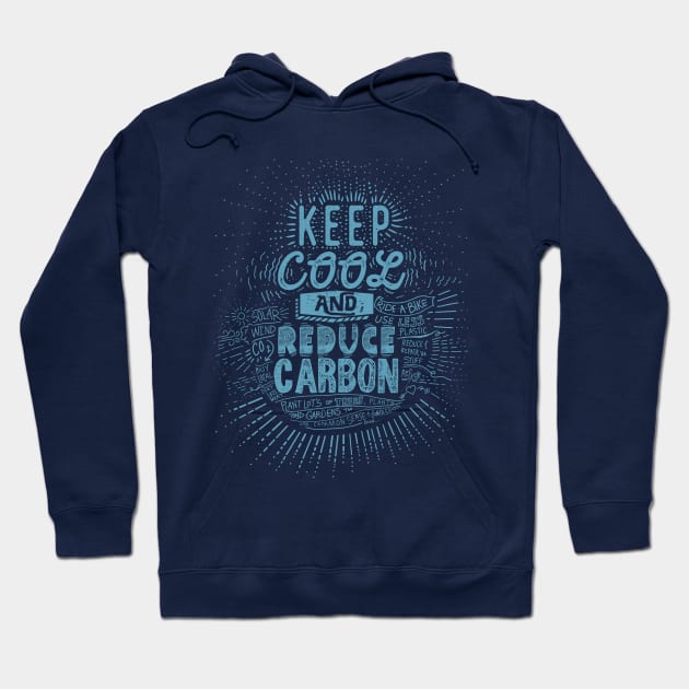 Keep Cool and Reduce Carbon Hoodie by Jitterfly